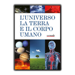 L'Universo la Terra e il Corpo Umano