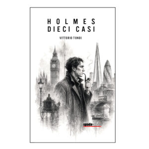 Holmes: dieci casi